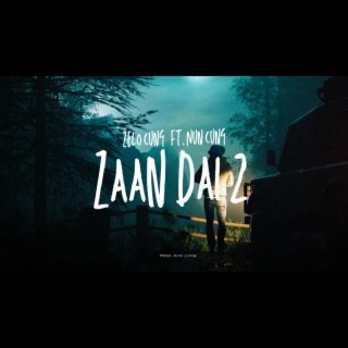 Zaan Dai 2 lyrics | Boomplay Music