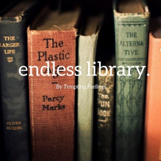 Endless Library.