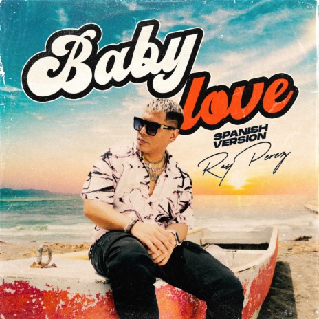 Baby Love (Spanish Version) | Boomplay Music