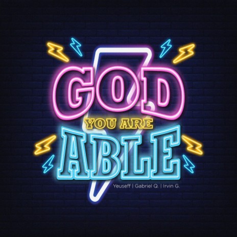 God, You are able ft. Gabriel Quinto & Irvin Galang