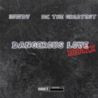 Dangerous Love (Remix)