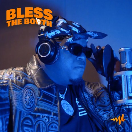 Audiomack Bless The Booth Freestyle | Boomplay Music