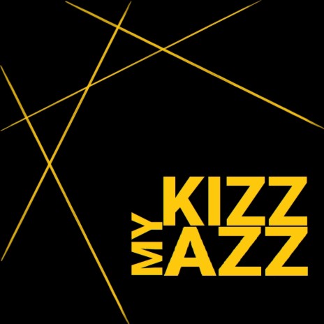 Kizz My Azz | Boomplay Music