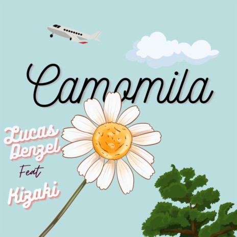 Camomila ft. K i z a k i | Boomplay Music