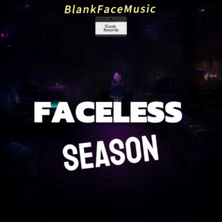 Faceless Season
