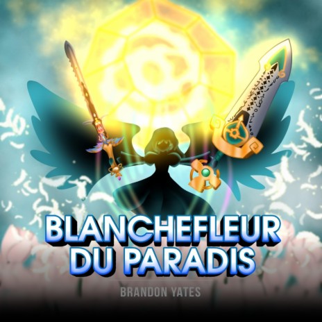 Blanchefleur Du Paradis | Boomplay Music