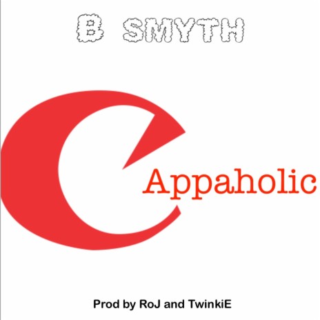 cappaholic ft. Twinkie & B Smyth | Boomplay Music