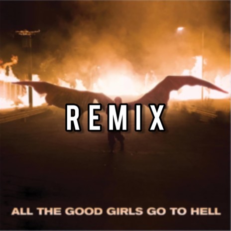 All the Good Girls Go to Hell | Boomplay Music