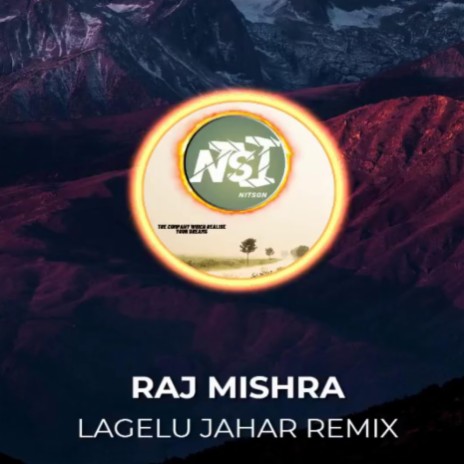 Lagelu Jahar (Remix) ft. AKSH-R | Boomplay Music