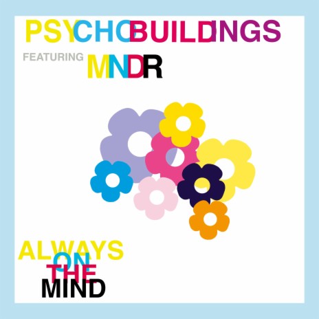 Always On the Mind (feat. MNDR) | Boomplay Music