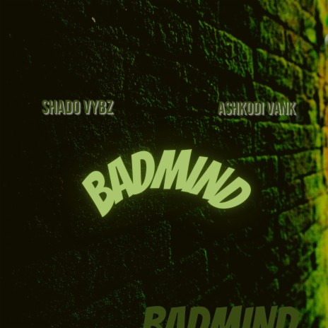 Badmind ft. Ashkodi Vank