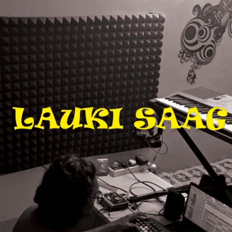 Lauki Saag | Boomplay Music