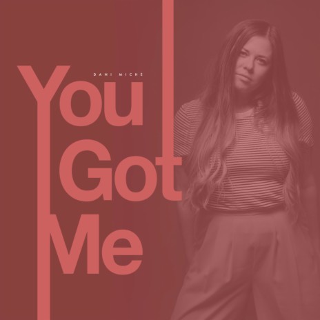 You Got Me | Boomplay Music