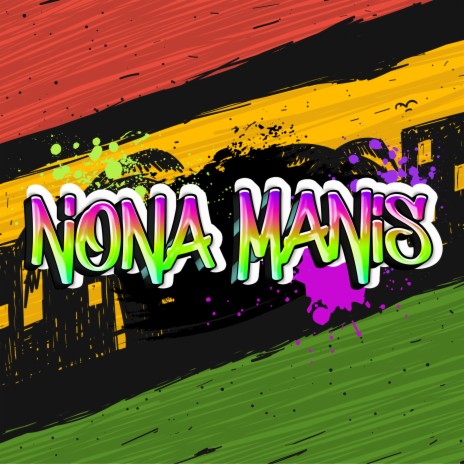 Nona Manis | Boomplay Music