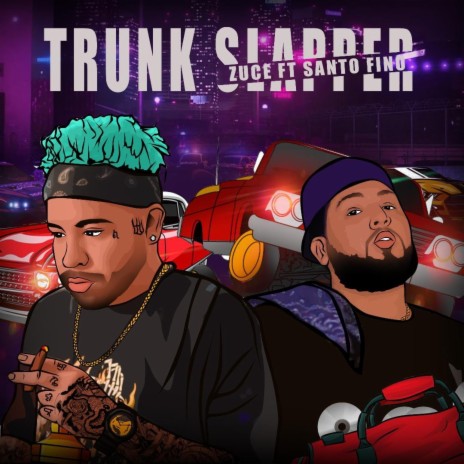 TRUNK SLAPPER | Boomplay Music