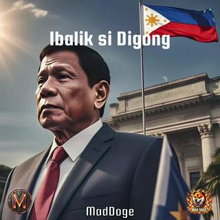 Digong, Bumalik Ka