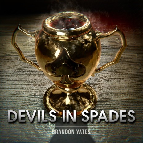 Devils In Spades | Boomplay Music