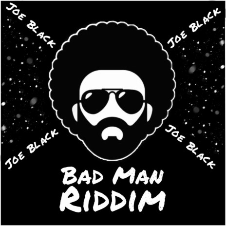 Bad Man Riddim | Boomplay Music