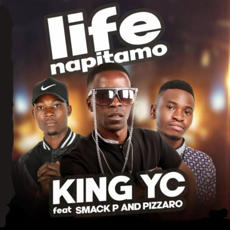 Life Napitamo (feat. Pizzaro & Smack Pee) | Boomplay Music