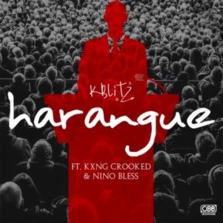 Harangue (feat. Kxng Crooked & Nino Bless)