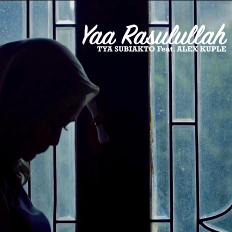 Yaa Rasulullaah ft. Alex Kuple