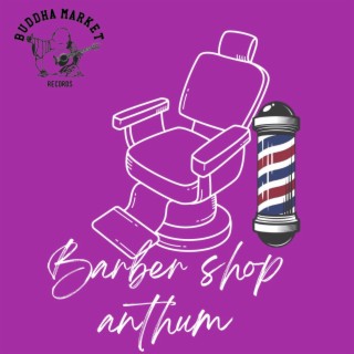 Barbershop anthum