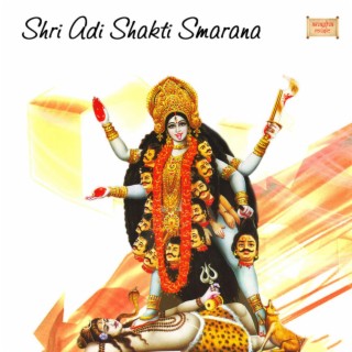 Shri Adi Shakti Smarana