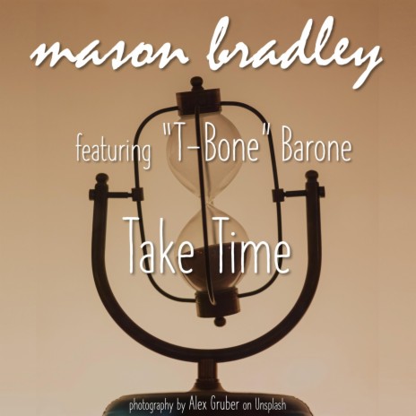 Take Time ft. T-Bone Barone | Boomplay Music