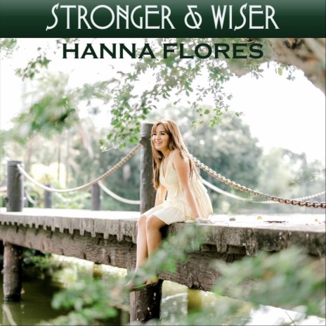 Stronger & Wiser | Boomplay Music