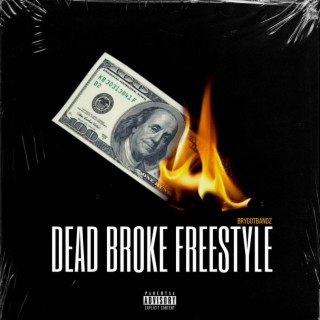Dead Broke Freestyle (Radio Edit)