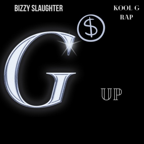 G$ Up ft. Kool G Rap | Boomplay Music
