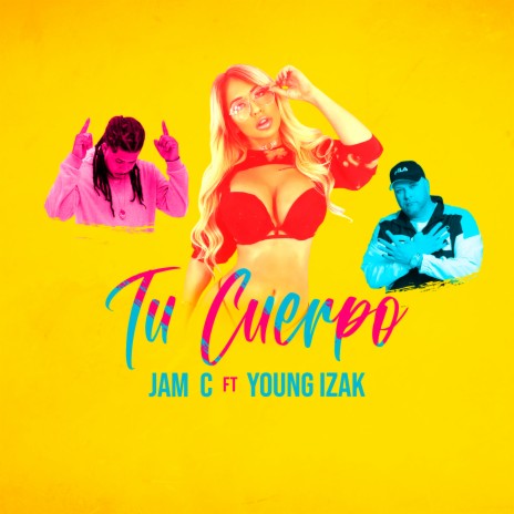 Tu Cuerpo ft. Young Izak | Boomplay Music