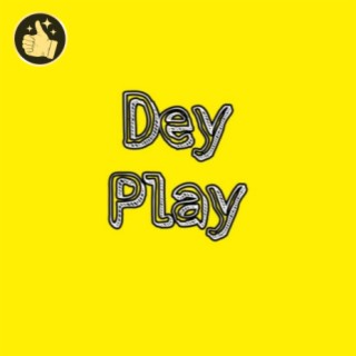 Dey Play
