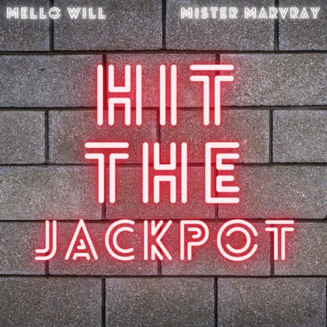 Hit The Jackpot ft. Mister Marvray | Boomplay Music