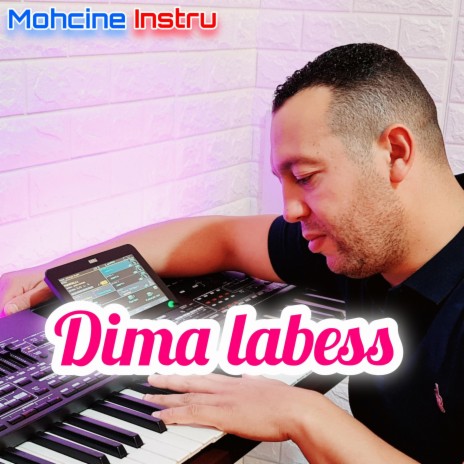 Dima labess | Boomplay Music