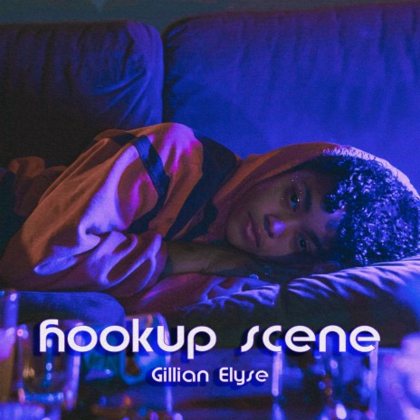 hookup scene | Boomplay Music