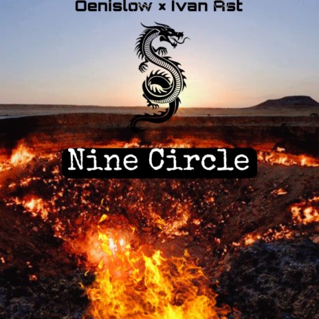 Nine Circle ft. Ivan Ast | Boomplay Music