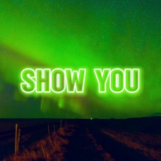 Show You