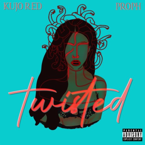 Twisted (feat. Kujo Red) | Boomplay Music