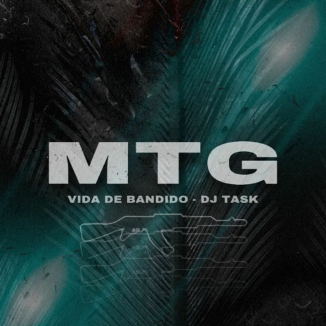 MTG - VIDA DE BANDIDO ft. Mc Gomes BH | Boomplay Music