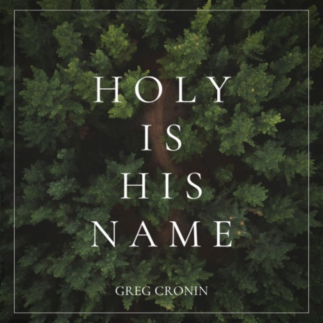 Holy is His Name | Boomplay Music