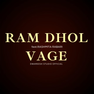 RAM DHOL VAGE