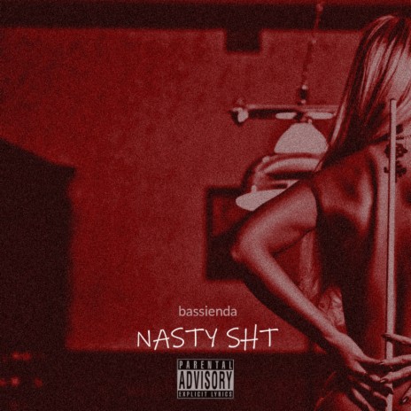 Nasty Sht | Boomplay Music