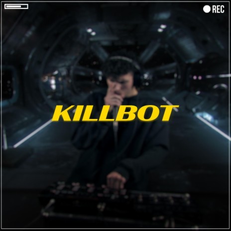 Killbot | Boomplay Music