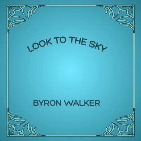 Look to the Sky | Boomplay Music