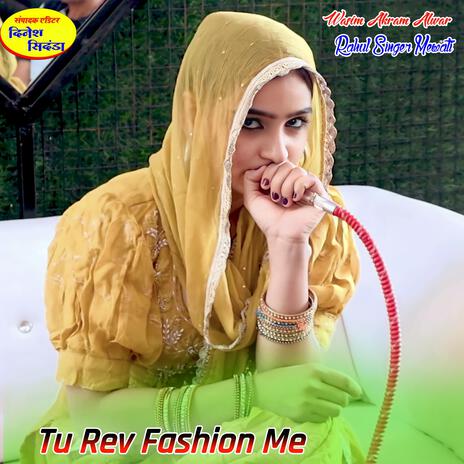 Tu Rev Fashion Me | Boomplay Music