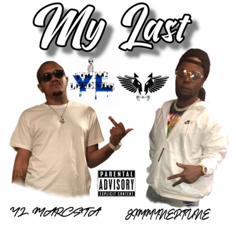 My Last (feat. YL Marcsta) | Boomplay Music