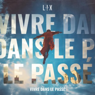 Vivre dans le passé