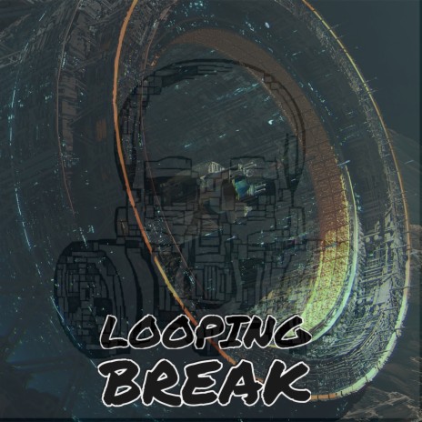 Looping Break 2