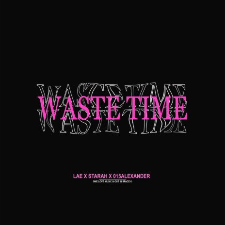 Waste Time (Instrumental) | Boomplay Music